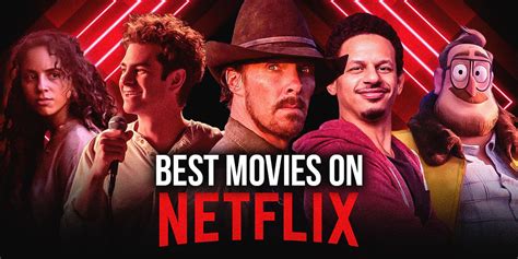 Netflixs 100 Best Movies Right Now (December 2024)